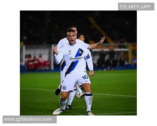 劳塔罗：从天才少年到足球巨星的华丽转身与成长之路